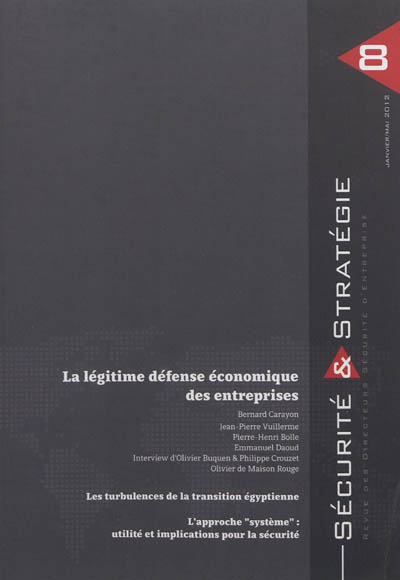 Sécurité & stratégie, n° 8. La légitime défense économique des entreprises