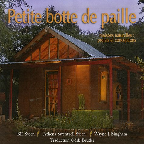 Petite botte de paille : maisons naturelles : projets et conceptions