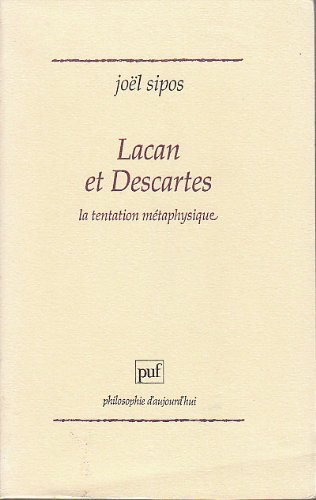 Lacan et Descartes : la tentation métaphysique