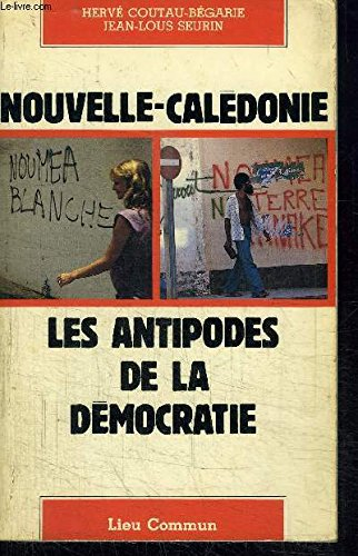 Nouvelle-Calédonie, les antipodes de la démocratie