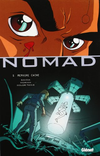 Nomad. Vol. 5. Mémoire cache