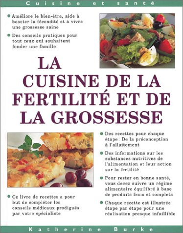 La cuisine de la fertilité et de la grossesse : Conseils d'experts sur la façon d'accroître la ferti