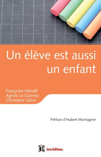 Un élève est aussi un enfant : éducation, relations et émotions