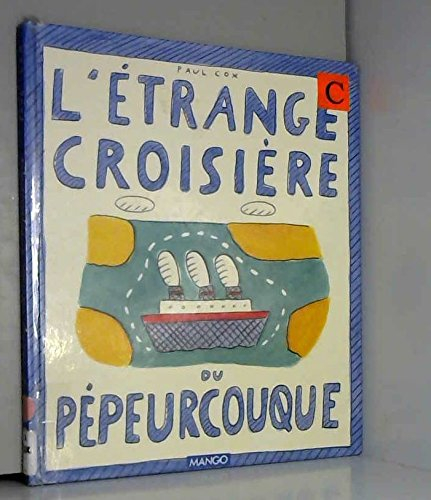 L'Etrange croisière du Pépeurcouque