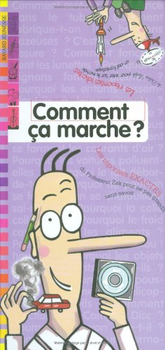 Les réponses de Zak et Loufok. Vol. 2005. Comment ça marche ?