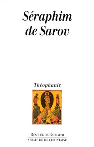 séraphim de sarov : sa vie