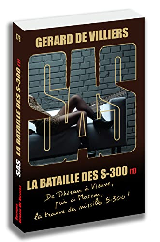 La bataille des S.300. Vol. 1