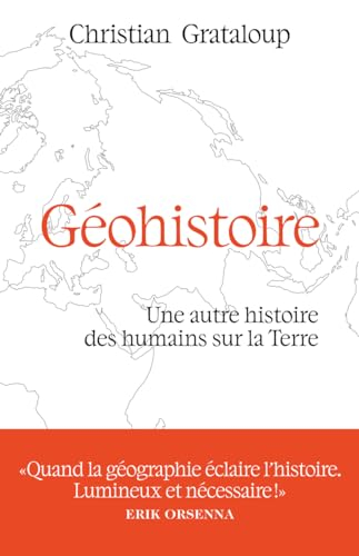 Géohistoire : une autre histoire des humains sur la Terre