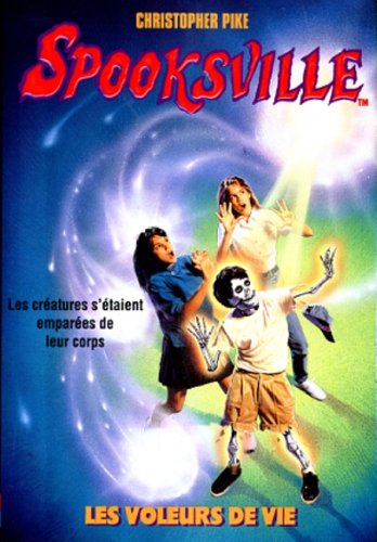 Spooksville. Vol. 15. Les voleurs de vie