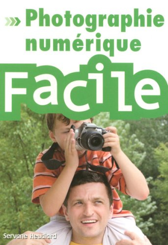 Photographie numérique facile