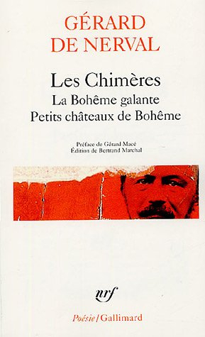 Les chimères. La bohême galante. Petits châteaux de Bohême