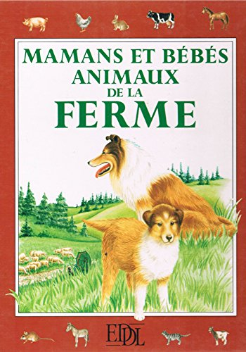 mamans et bébés animaux de la ferme