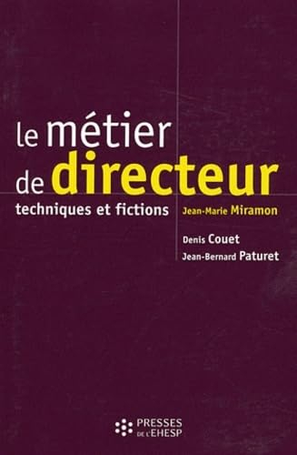 Le métier de directeur : techniques et fictions