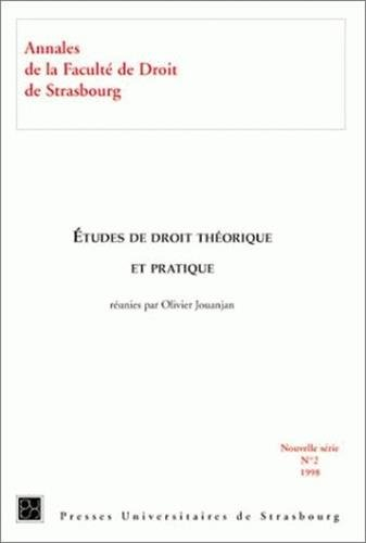 annales de la faculté de droit de strasbourg, tome 2 : etudes de droit théorique et pratique