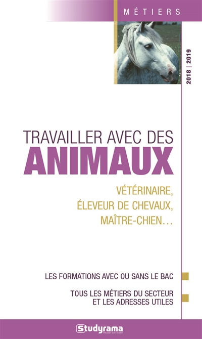 Travailler avec des animaux : vétérinaire, éleveur de chevaux, maître-chien... : les formations avec