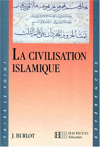 La Civilisation islamique