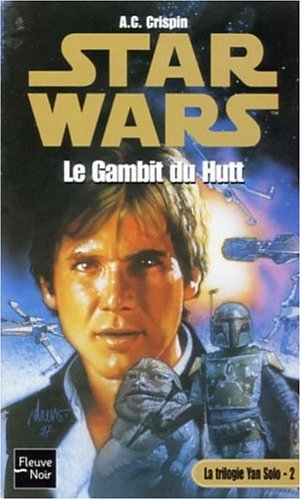 La trilogie Yan Solo. Vol. 2. Le gambit du Hutt