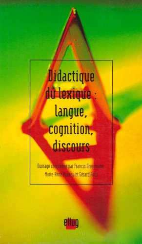 Didactique du lexique : langue, cognition, discours