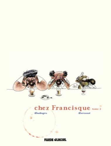 Chez Francisque. Vol. 2