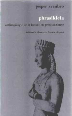 Phrasikleia : anthropologie de la lecture en Grèce ancienne