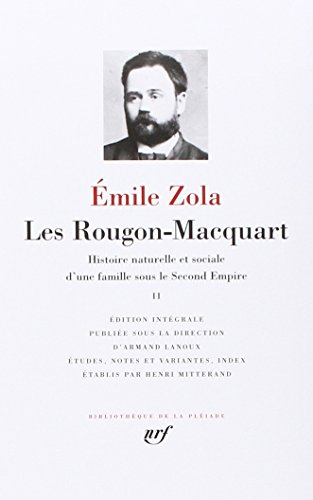 Les Rougon-Macquart : histoire naturelle et sociale d'une famille sous le Second Empire. Vol. 2