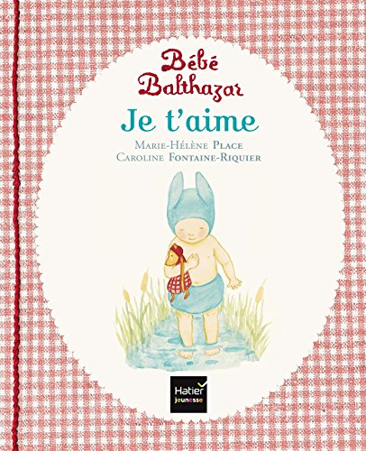 Bébé Balthazar. Je t'aime