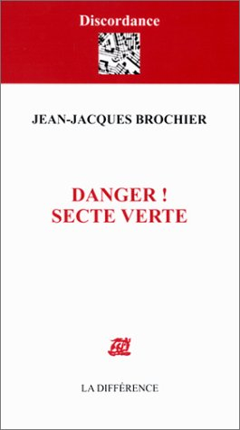 Danger ! secte verte