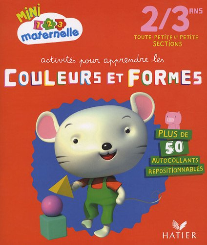 Activités pour apprendre les couleurs et formes : 2-3 ans, toute petite et petite sections