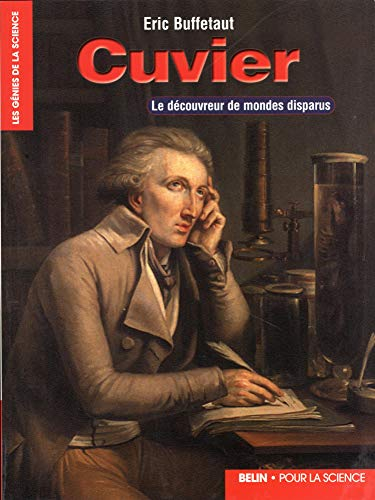 Cuvier : le découvreur de mondes disparus