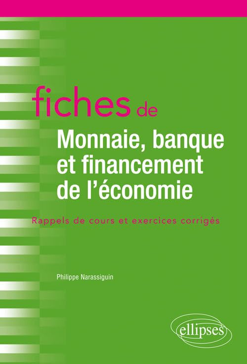 Fiches de monnaie, banque et financement de l'économie : rappels de cours et exercices corrigés