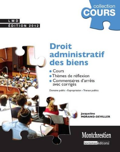 Droit administratif des biens : cours, thèmes de réflexion, commentaires d'arrêts avec corrigés : do