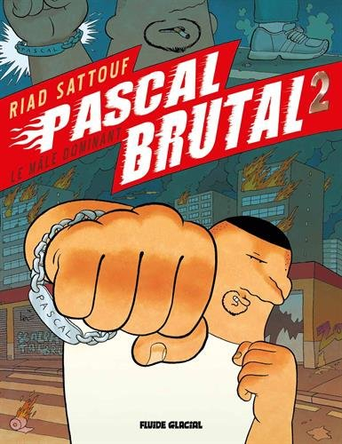 Pascal Brutal. Vol. 2. Le mâle dominant