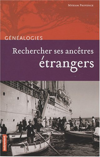 Rechercher ses ancêtres étrangers