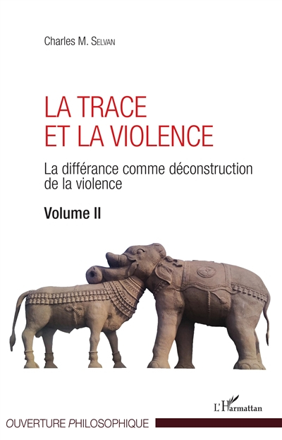 La différance comme déconstruction de la violence. Vol. 2. La trace et la violence