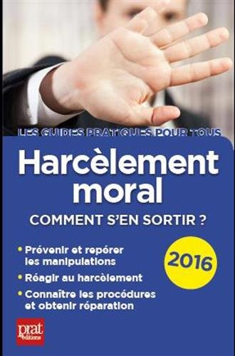 Harcèlement moral : comment s'en sortir ?