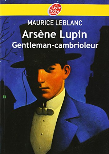 Arsène Lupin. Arsène Lupin, gentleman-cambrioleur