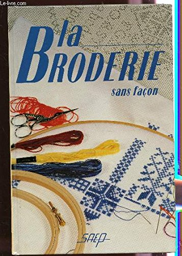 la broderie sans façon, une passion à découvrir point par point