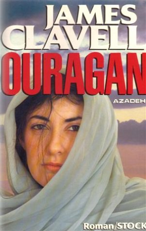 Ouragan. Vol. 1. Azadeh - James Clavell