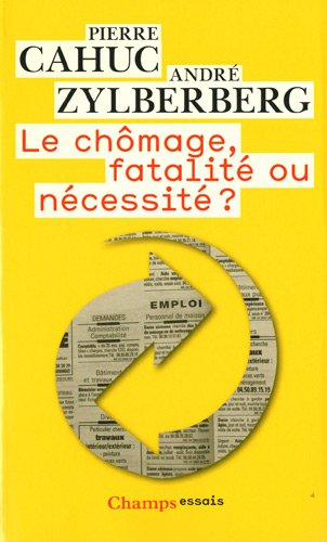 Le chômage, fatalité ou nécessité ?