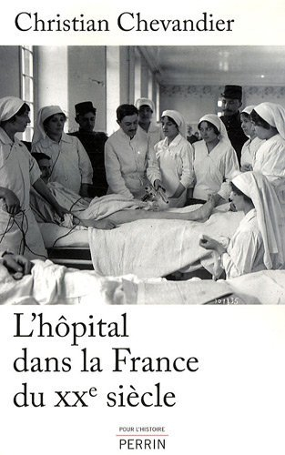 L'hôpital dans la France du XXe siècle
