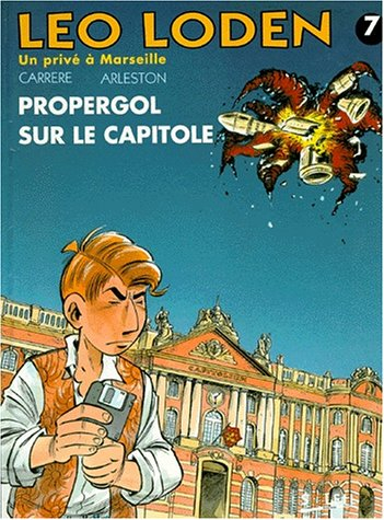 léo loden, tome 7 : propergol sur le capitole