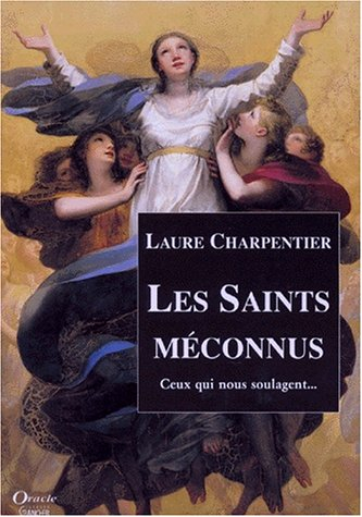 Les saints méconnus : ceux qu'on ne prie jamais