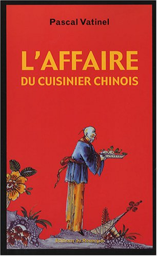 L'affaire du cuisinier chinois