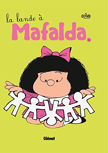 Mafalda. Vol. 4. La bande à Mafalda
