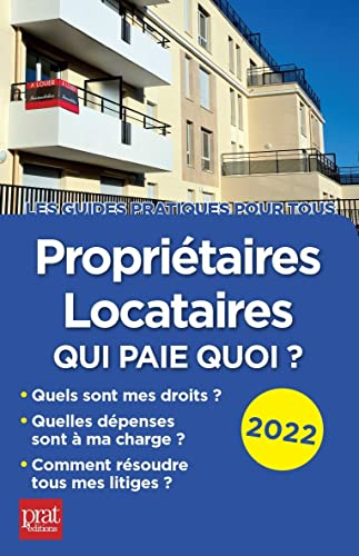 Propriétaires, locataires : qui paie quoi ? : 2022