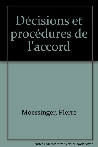 Décisions et procédures de l'accord