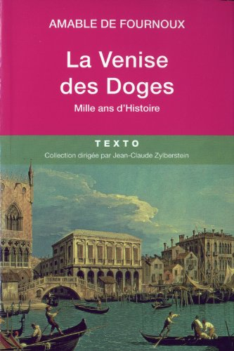 La Venise des Doges : mille ans d'histoire