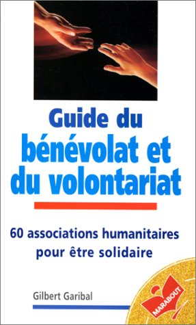 Le guide du bénévolat et du volontariat