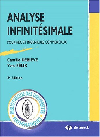 Analyse infinitésimale : pour HEC et ingénieurs commerciaux