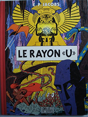 Les aventures de Blake et Mortimer. Vol. 0. Le rayon U